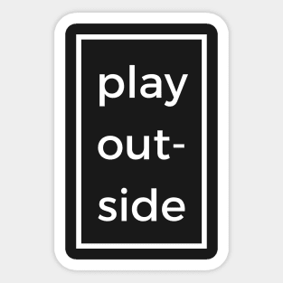 Play Outside Sticker